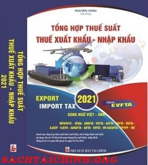 Biểu thuế xuất nhập khẩu mới nhất 2021 song ngu Việt Anh