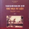 Tư liệu văn hiếnThăng Long - Hà Nội: Tuyển tập Địa chí