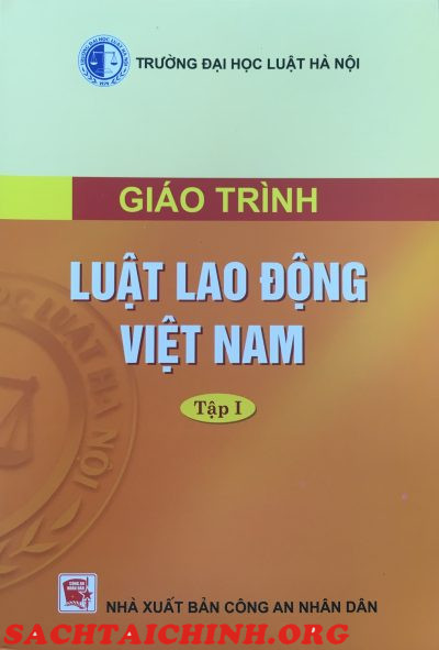 Giáo trình Luật Lao động Việt Nam (Tập 1)