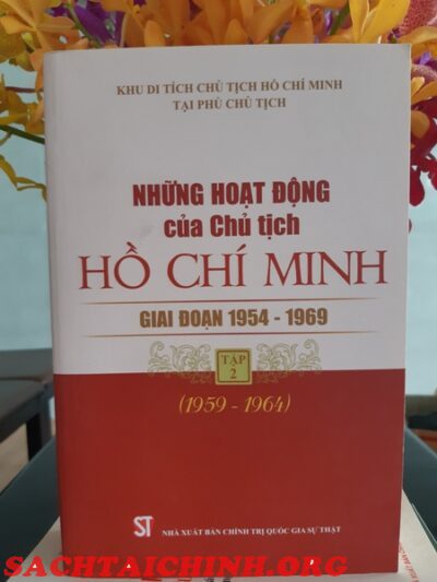 Những hoạt động của Chủ tịch Hồ Chí Minh giai đoạn 1954-1969 Tập 2 (1959-1964)