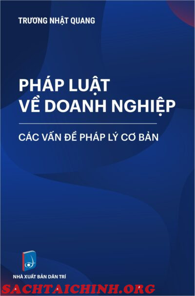 cuốn sách “Pháp luật về doanh nghiệp – Các vấn đề pháp lý cơ bản.”