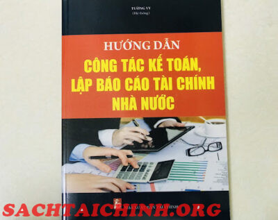 Sách Hướng Dẫn Công Tác Kế Toán, Lập Báo Cáo Tài Chính Nhà Nước