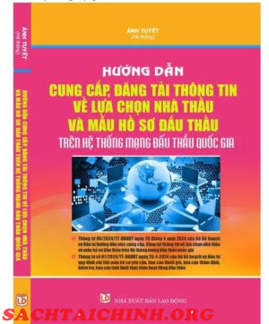 Sách Hướng Dẫn Cung Cấp Thông Tin Và Mẫu Hồ Sơ Đấu Thầu Trên Hệ Thống Mạng Đấu Thầu Quốc Gia